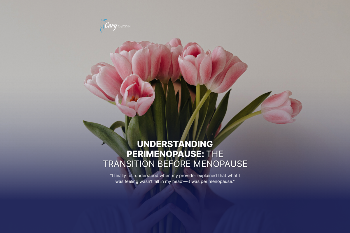 Understanding Perimenopause: The Transition Before Menopause