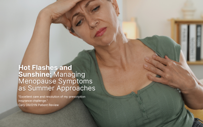 Hot Flashes and Sunshine: Managing Menopause Symptoms as Summer Approaches