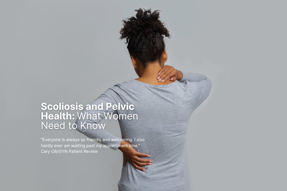 Scoliosis and Pelvic Health: What Women Need to Know