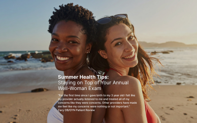 Summer Health Tips: Staying on Top of Your Annual Well-Woman Exam